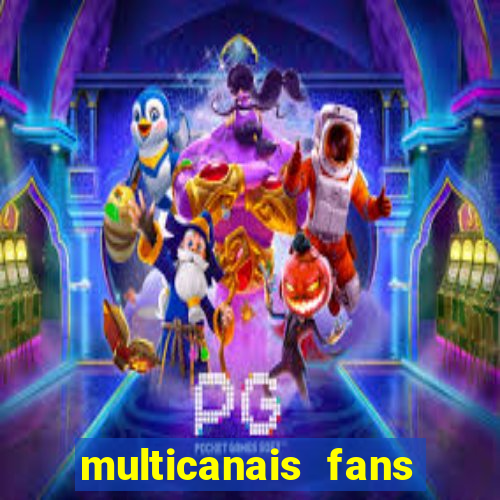 multicanais fans jogo ao vivo